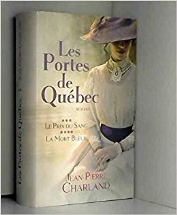 les portes du quebec tome 3 et 4